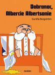 Dobranoc, Albercie Albertsonie Gunilla Bergström